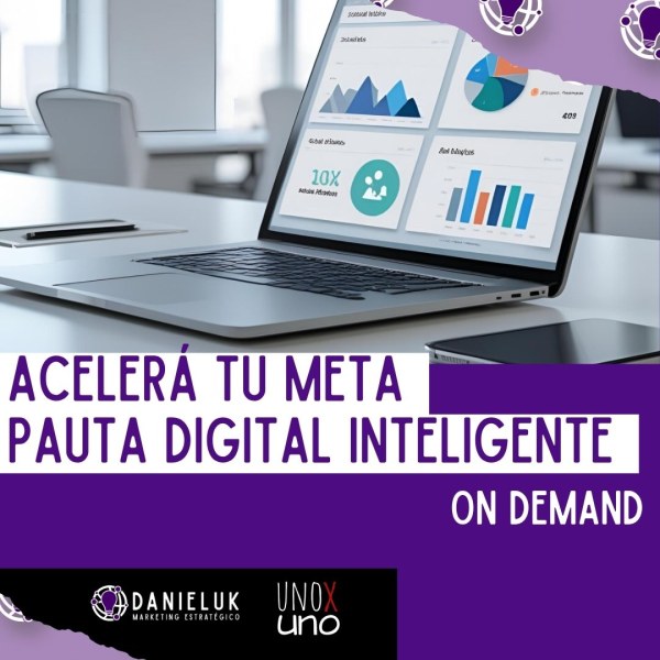 🚀 Acelerá tu Meta: Pauta Digital Inteligente (Edición OnDemand)