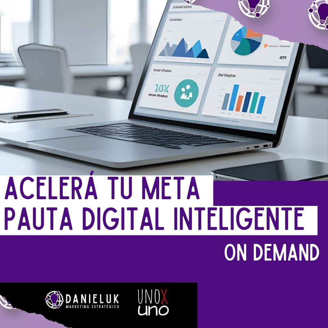 🚀 Acelerá tu Meta: Pauta Digital Inteligente (Edición OnDemand)
